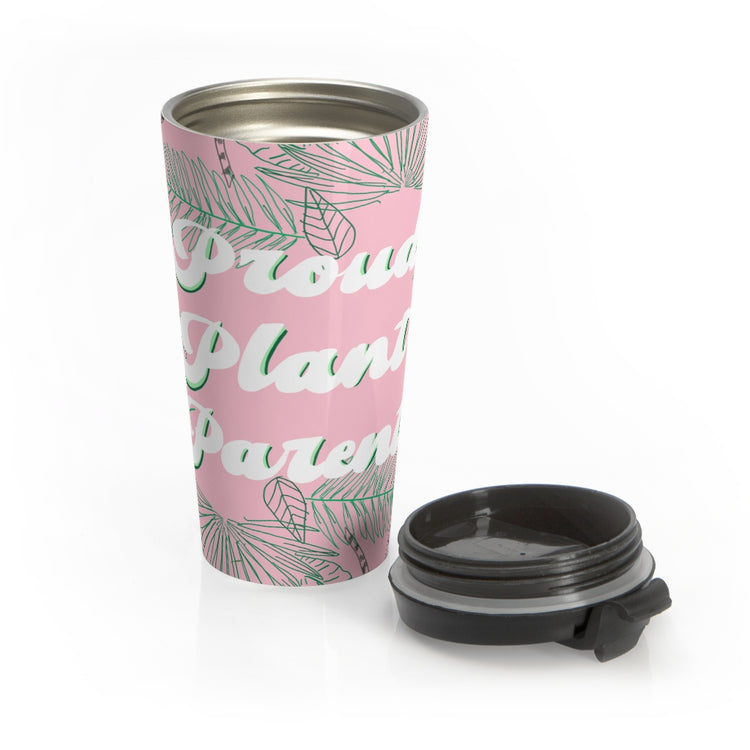 Proud Plant Parent Stainless Steel Travel Mug