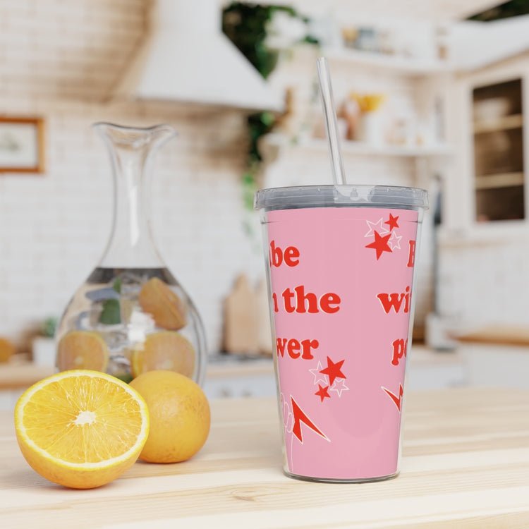 Babe With The Power Plastic Tumbler with Straw