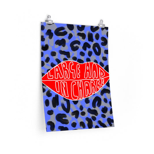 Large and In Charge vertical poster