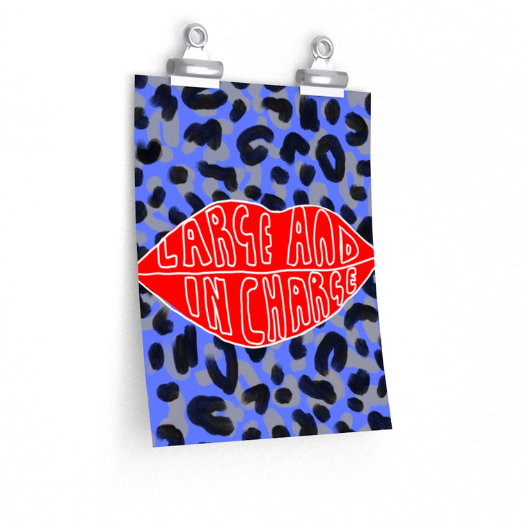 Large and In Charge vertical poster
