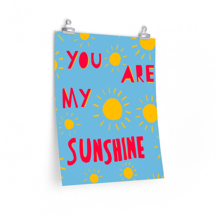 You Are My Sunshine vertical poster