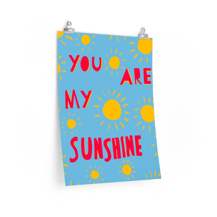 You Are My Sunshine vertical poster