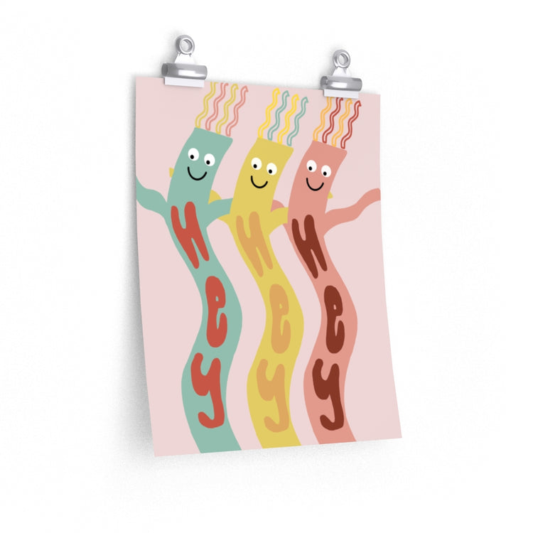 Hey Hey Hey vertical poster