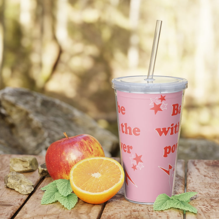 Babe With The Power Plastic Tumbler with Straw