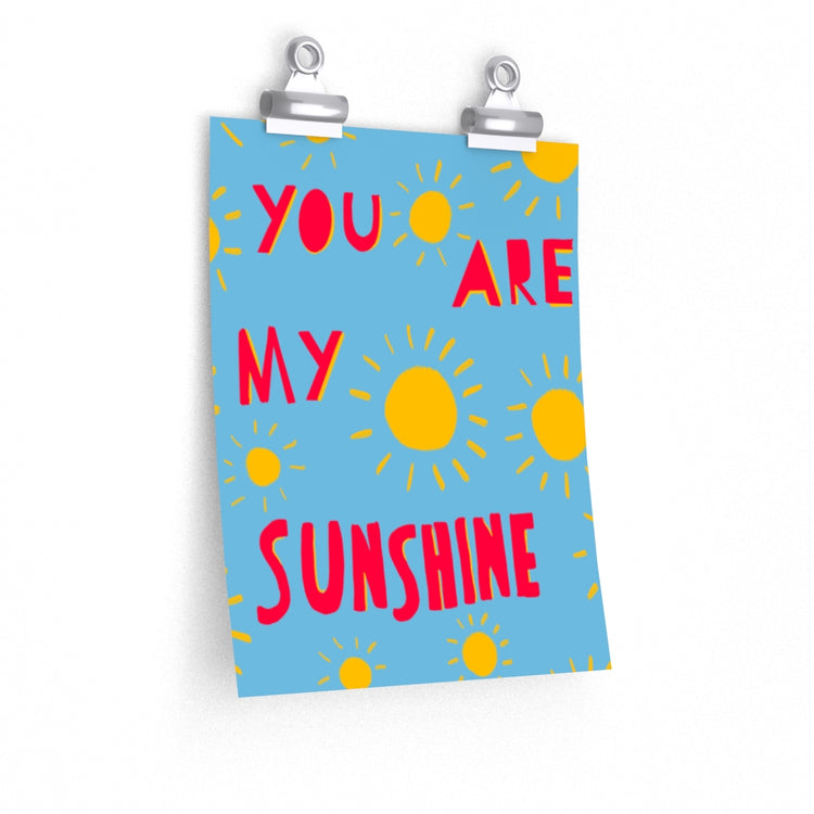 You Are My Sunshine vertical poster