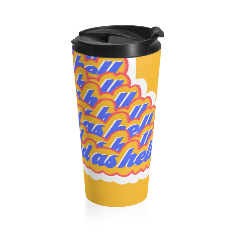 Feelin' Good as Hell Stainless Steel Travel Mug