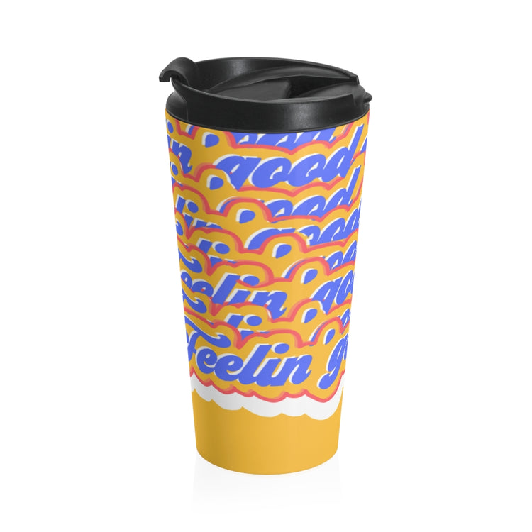 Feelin' Good as Hell Stainless Steel Travel Mug