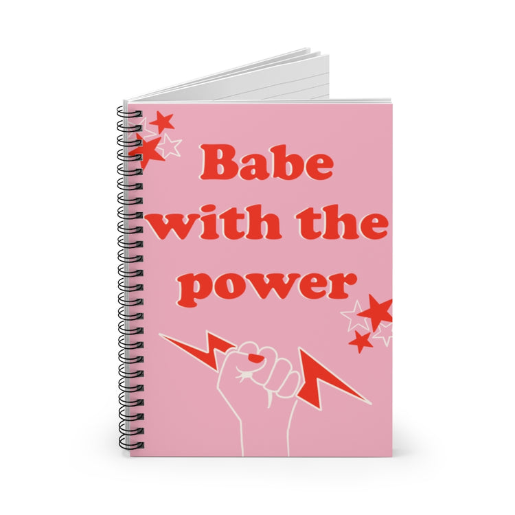 Babe With The Power Spiral Notebook