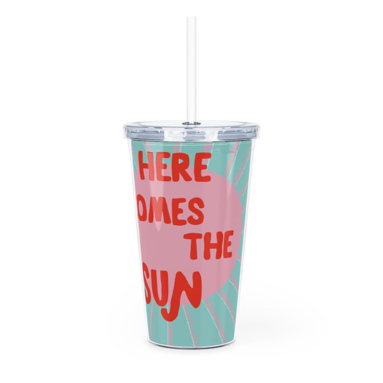 Here Comes The Sun Plastic Tumbler with Straw