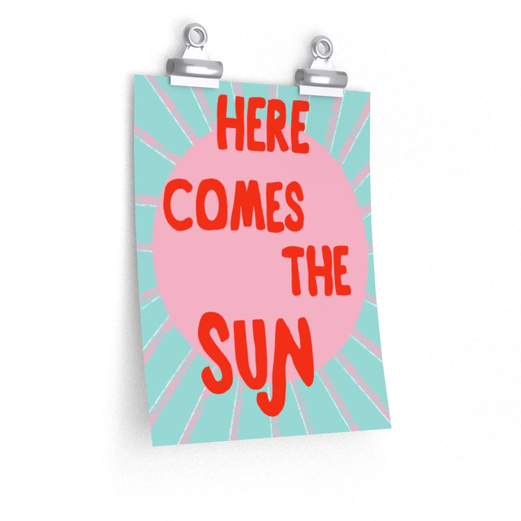 Here Comes The Sun vertical poster