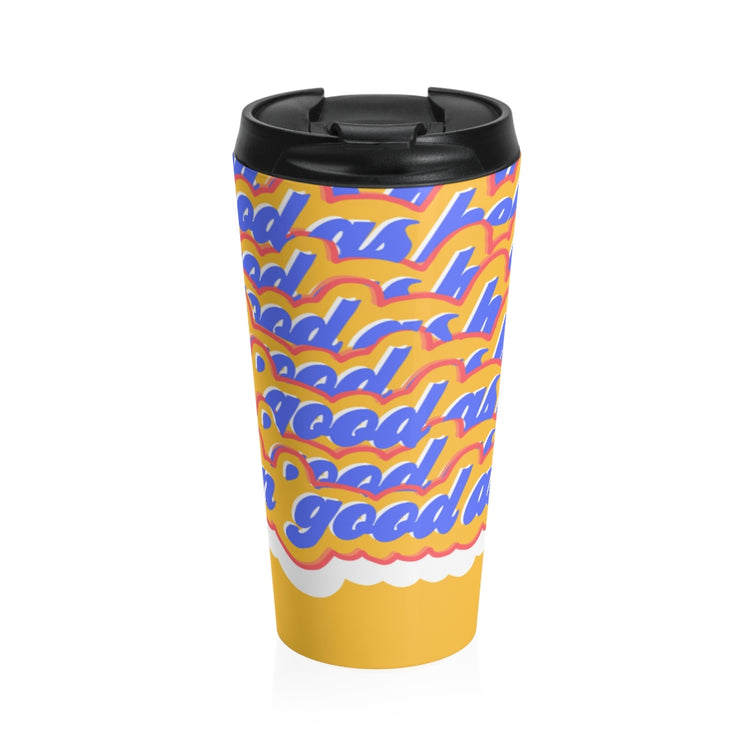 Feelin' Good as Hell Stainless Steel Travel Mug