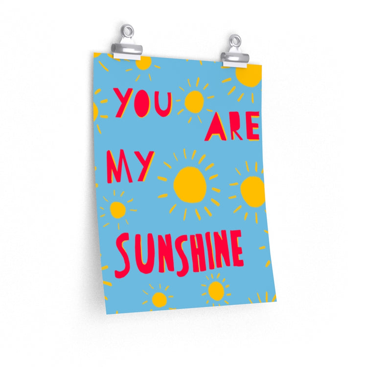 You Are My Sunshine vertical poster