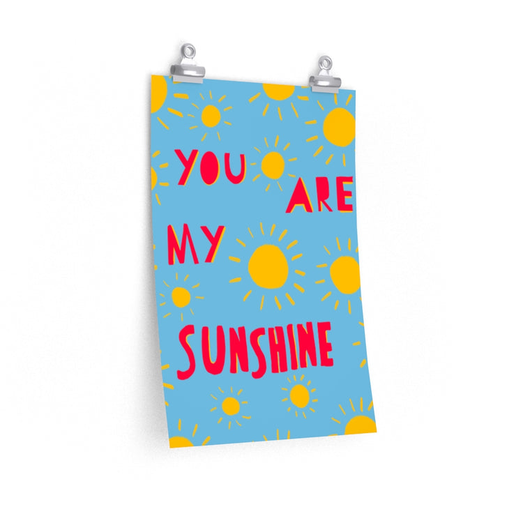 You Are My Sunshine vertical poster