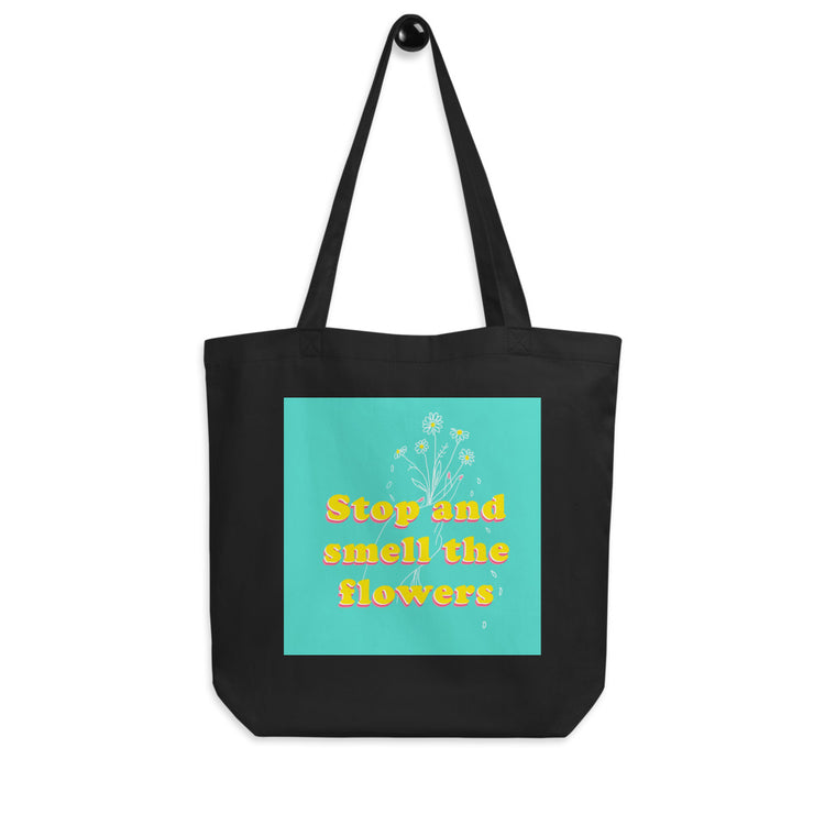 Stop and Smell the Flowers Eco Tote Bag