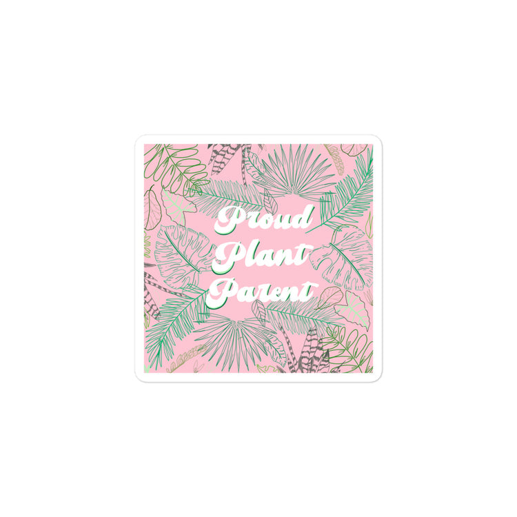 Proud Plant Parent Sticker