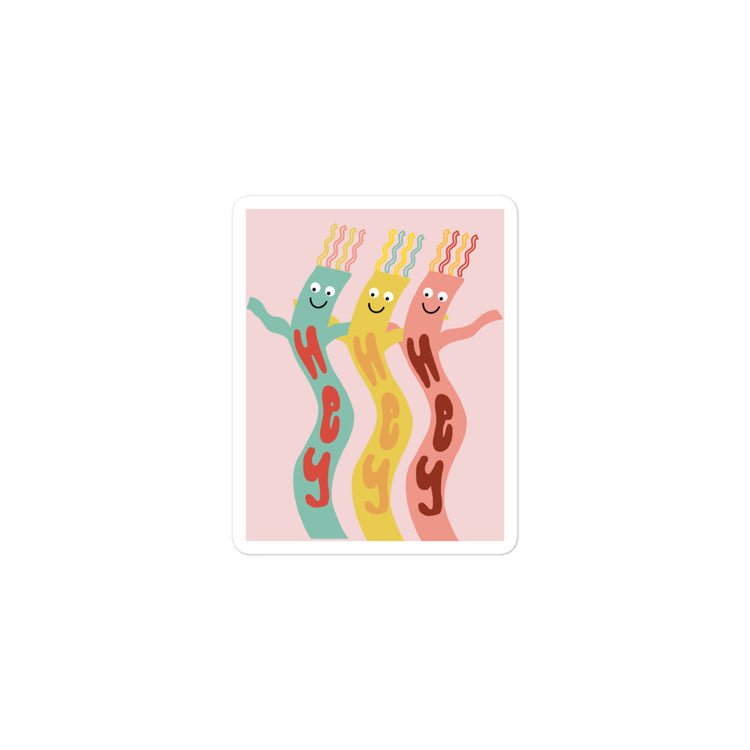 Hey Hey Hey sticker