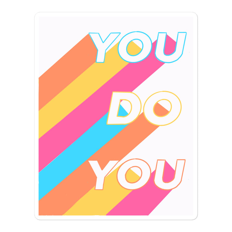 You Do You Sticker
