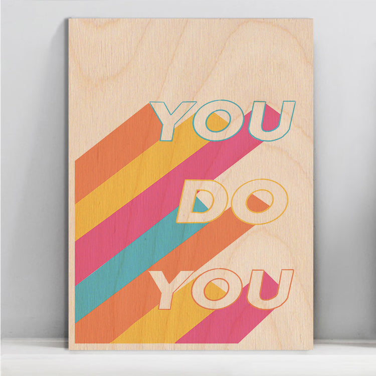 You Do You Wooden Wall Art